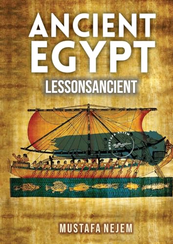 ANCIENT EGYPT: SHIPPING AND TRADING LESSONS FROM HISTORY: SHIPPING AND TRADING LESSONS FROM HISTORY von maritime