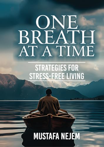 One Breath at a Time Strategies for Stress Free Livin von Independently published