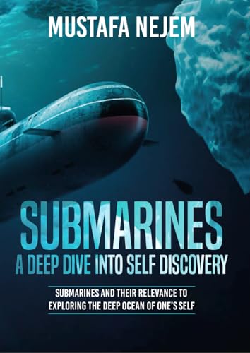 Submarines a Deep Dive into Self Discovery von Independently published