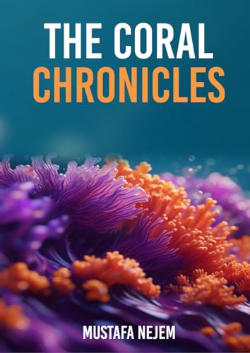 THE CORAL CHRONICLES von Independently published