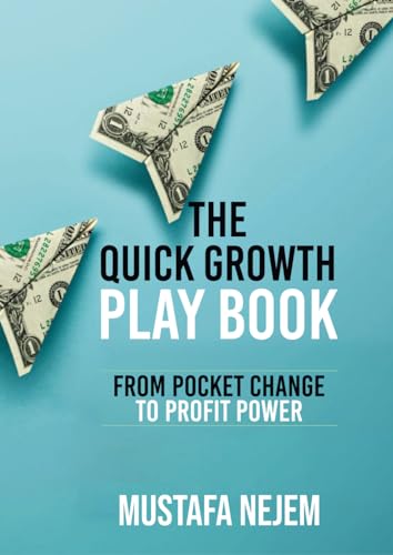 The Quick Growth Play book von Independently published