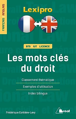Les mots clés du droit français/arabe: Classement thématique, exemples d'utilisation, index bilingue