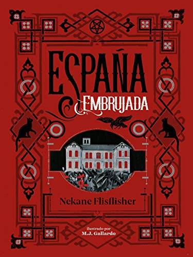 España embrujada: Un recorrido terrorífico por misterios, leyendas y secretos ocultos (No ficción ilustrados) von MONTENA