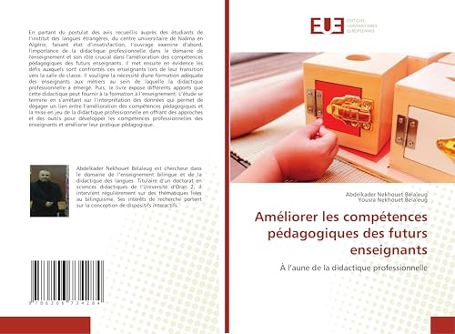 Améliorer les compétences pédagogiques des ¿futurs enseignants: ¿À l'aune de la didactique professionnelle von Éditions universitaires européennes