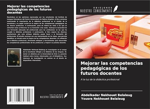 Mejorar las competencias pedagógicas de los futuros docentes: A la luz de la didáctica profesional von Ediciones Nuestro Conocimiento