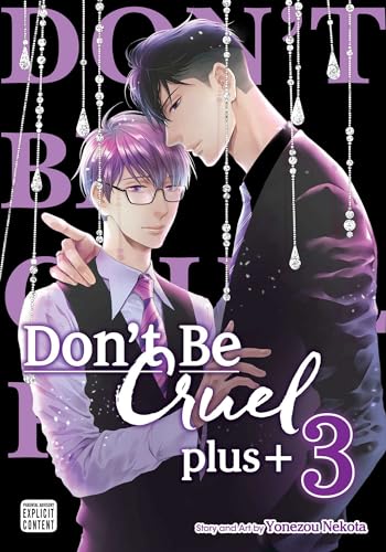 Don’t Be Cruel: plus+, Vol. 3 (DONT BE CRUEL PLUS GN (MR), Band 3)
