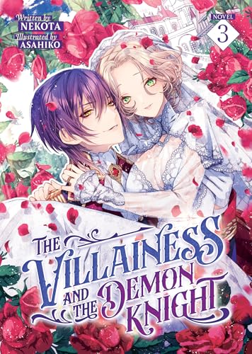 The Villainess and the Demon Knight (Light Novel) Vol. 3 von Steamship