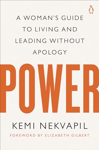 Power: A Woman's Guide to Living and Leading Without Apology von Penguin Life