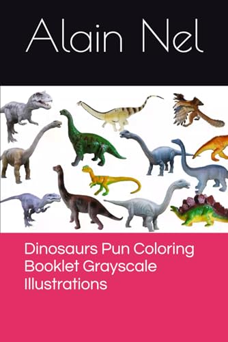 Dinosaurs Pun Coloring Booklet Grayscale Illustrations von Independently published