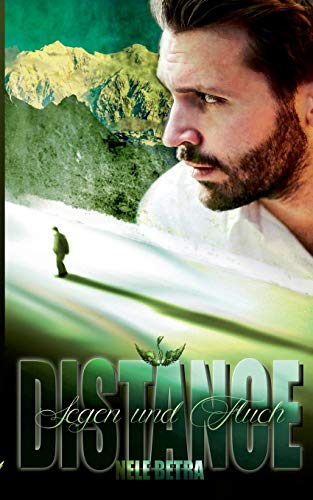 Distance: Segen und Fluch (Three Friends, Band 3)