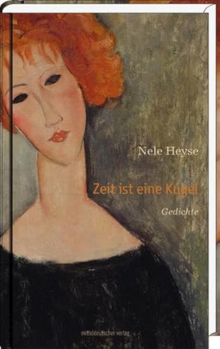 Zeit ist eine Kugel: Gedichte