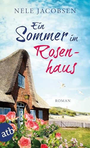 Ein Sommer im Rosenhaus: Roman von Aufbau Tb