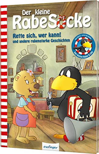 Der kleine Rabe Socke: Rette sich, wer kann! und andere rabenstarke Geschichten: Das Buch zur TV-Serie von Esslinger Verlag