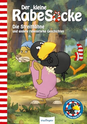 Der kleine Rabe Socke: Die Streithähne und andere rabenstarke Geschichten: Das Buch zur TV-Serie