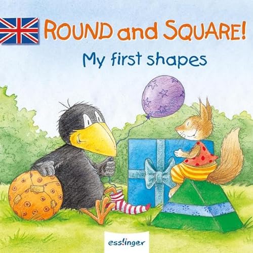 Round and Square! - My first shapes (Kleiner Rabe Socke)
