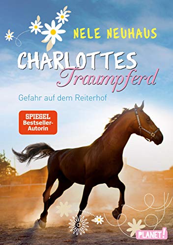 Charlottes Traumpferd 2: Gefahr auf dem Reiterhof