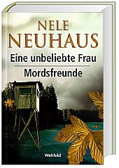 Eine unbeliebte Frau und Mordsfreunde
