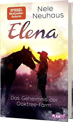 Elena – Ein Leben für Pferde 4: Das Geheimnis der Oaktree-Farm: Romanserie der Bestsellerautorin (4) Elena – Ein Leben für Pferde 4: Das Geheimnis der Oaktree-Farm: Romanserie der Bestsellerautorin (4)