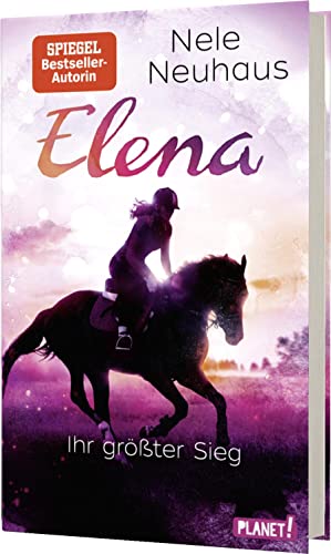 Elena – Ein Leben für Pferde 5: Ihr größter Sieg: Romanserie der Bestsellerautorin (5)