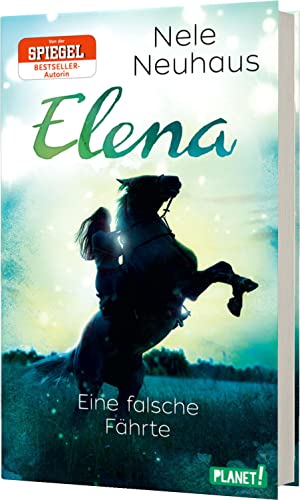 Elena – Ein Leben für Pferde 6: Eine falsche Fährte: Romanserie der Bestsellerautorin (6) Elena – Ein Leben für Pferde 6: Eine falsche Fährte: Romanserie der Bestsellerautorin (6)