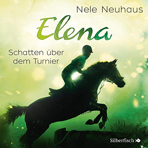 Elena - Schatten über dem Turnier (Band 3): 1 CD