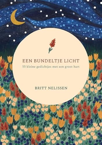 Een bundeltje licht: 55 kleine gedichtjes met een groot hart von Pumbo.nl