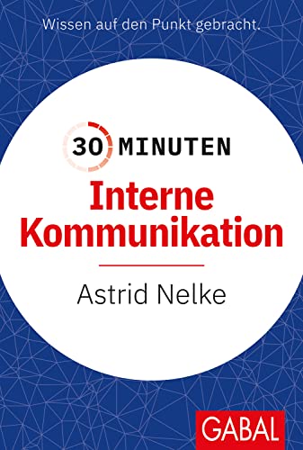 30 Minuten Interne Kommunikation von GABAL Verlag GmbH