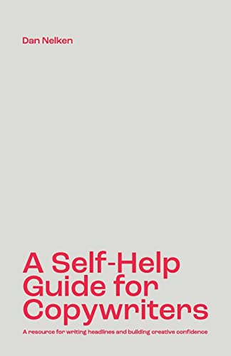 A Self-Help Guide for Copywriters: A resource for writing headlines and building creative confidence von PODIPRINT