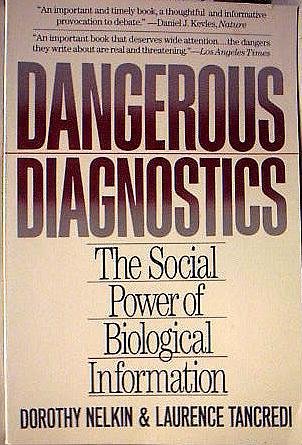 Dangerous Diagnostic: Social Power of Biological Information Dangerous Diagnostic: Social Power of Biological Information von Basic Books