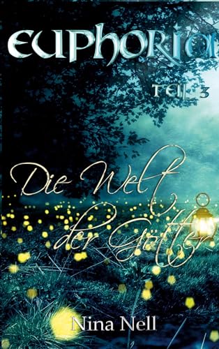 Euphoria Band 3 - Die Welt der Götter von BoD – Books on Demand