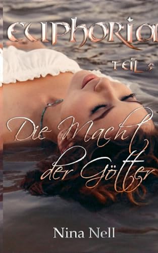 Euphoria Band 5 - Die Macht der Götter von BoD – Books on Demand