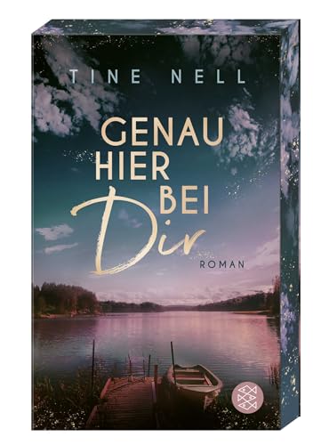 Genau hier bei dir: Mit wunderschön gestaltetem Farbschnitt. von FISCHER Taschenbuch