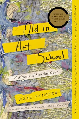 Old in Art School: A Memoir of Starting Over Old in Art School: A Memoir of Starting Over von Counterpoint