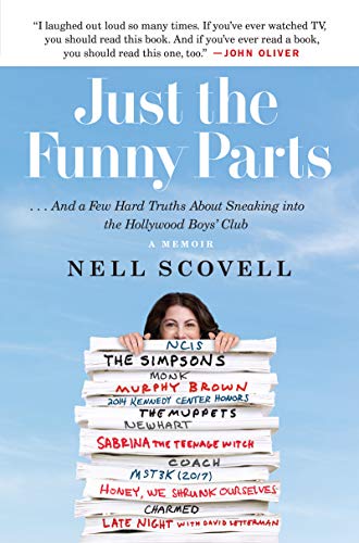JUST FUNNY PARTS: … And a Few Hard Truths About Sneaking into the Hollywood Boys' Club