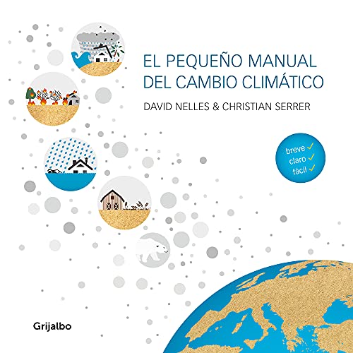 El pequeño manual del cambio climático (Medioambiente y sostenibilidad) von GRIJALBO ILUSTRADOS