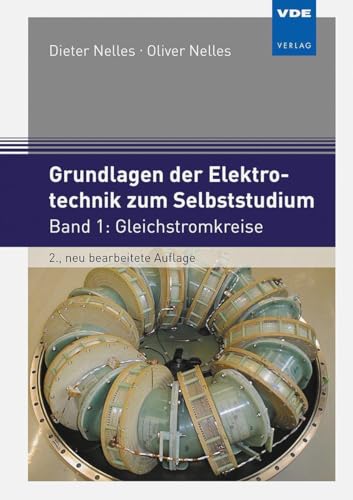 Grundlagen der Elektrotechnik zum Selbststudium: Band 1: Gleichstromkreise