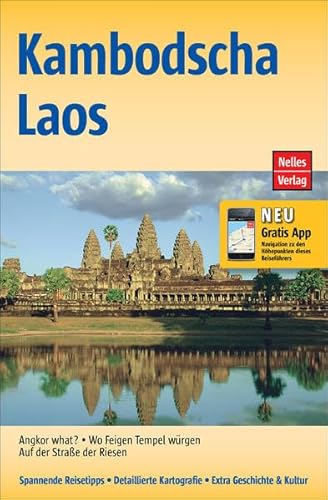Kambodscha - Laos: Mit gratis Navigations-App (Nelles Guide)
