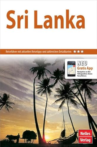 Nelles Guide Reiseführer Sri Lanka: Mit gratis Navigations-App (Nelles Guide / Deutsche Ausgabe)