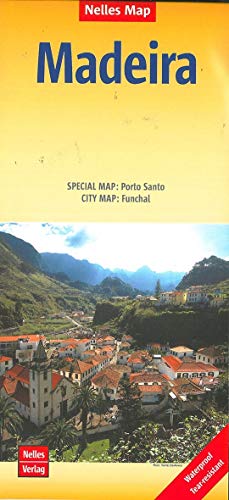Nelles Map Landkarte Madeira - Porto Santo, reiß- und wasserfest: 1:60.000 (Nelles Map: Strassenkarte)
