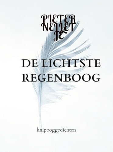 DE LICHTSTE REGENBOOG: knipooggedichten von Mijnbestseller.nl