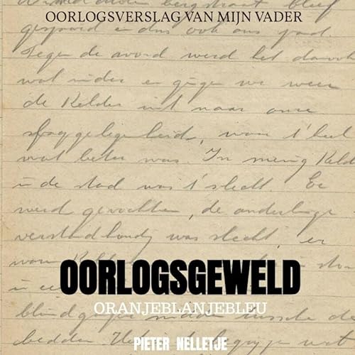 OORLOGSGEWELD: ORANJEBLANJEBLEU von Mijnbestseller.nl