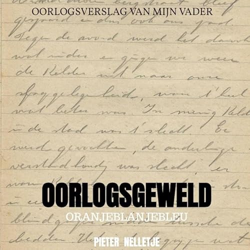 OORLOGSGEWELD: ORANJEBLANJEBLEU von Mijnbestseller.nl