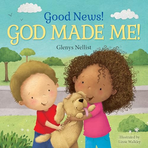 Good News! God Made Me! (Our Daily Bread for Kids Presents)