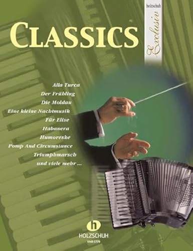 Classics: aus der Reihe "Holzschuh Exclusiv"