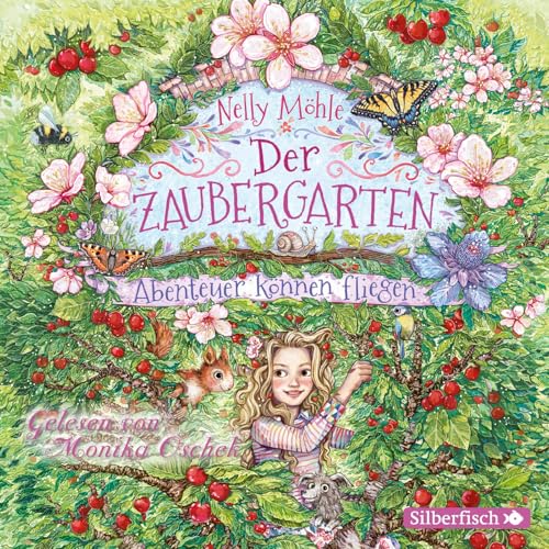 Der Zaubergarten : Abenteuer können fliegen: 3 CDs