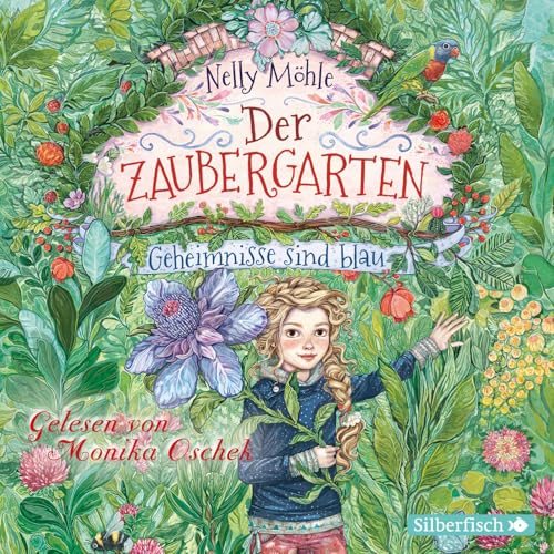 Der Zaubergarten 1: Geheimnisse sind blau: 3 CDs (1)