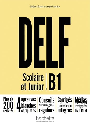 DELF Scolaire et Junior B1 – Nouvelle édition: Livre de l’élève + DVD-ROM + corrigés (DELF Scolaire & Junior - Nouvelle édition)