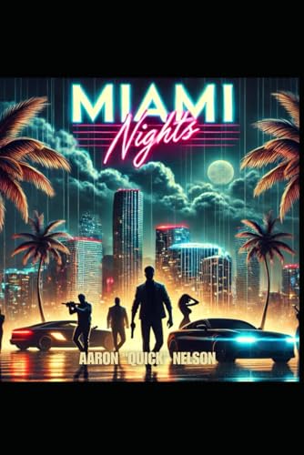MIAMI NIGHTS von Independently published