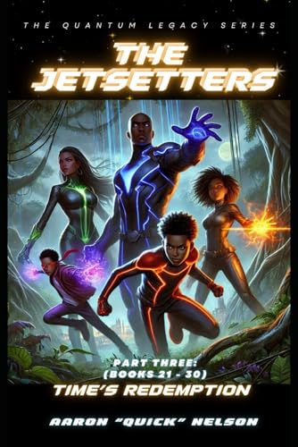 The Jetsetters: Time's Redemption (THE JETSETTERS - The Quantum Legacy, Band 3) von Independently published