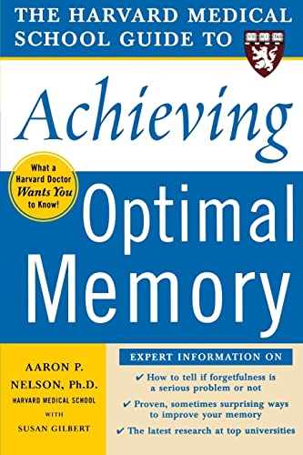 Harvard Medical School Guide to Achieving Optimal Memory (Harvard Medical School Guides)